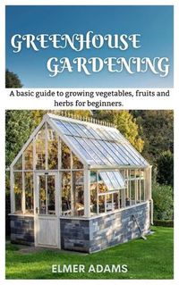Cover image for Green House Gardening