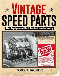 Cover image for Vintage Speed Parts: The Equipment That Fueled the Industry