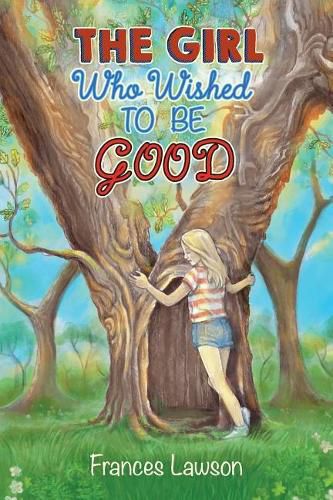 Cover image for The Girl Who Wished To Be Good