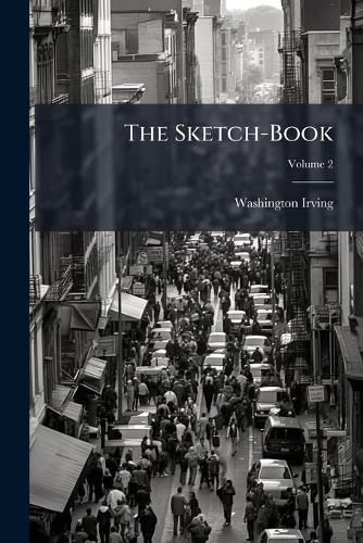 Cover image for The Sketch-Book, Volume 2