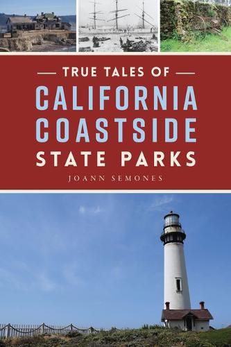 Cover image for True Tales of California Coastside State Parks