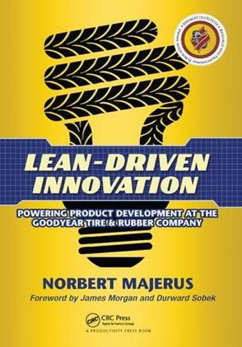 Cover image for Lean-Driven Innovation: Powering Product Development at The Goodyear Tire & Rubber Company