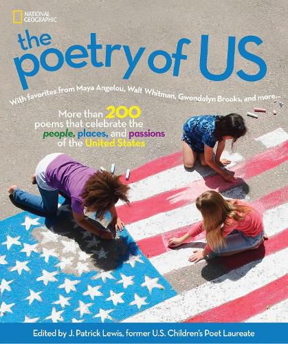 The Poetry of US: Celebrate the People, Places, and Passions of America