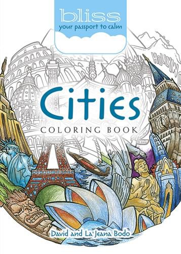 Cover image for BLISS Cities Coloring Book: Your Passport to Calm