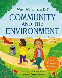 Cover image for What would you do?: Community and the Environment