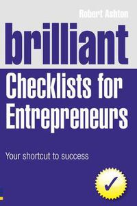 Cover image for Brilliant Checklists for Entrepreneurs: Your Shortcut to Success