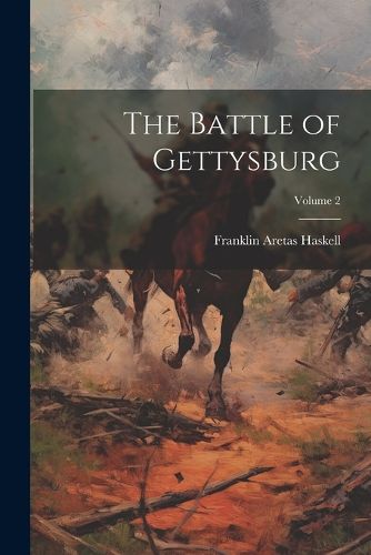 The Battle of Gettysburg; Volume 2