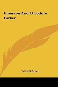 Cover image for Emerson and Theodore Parker