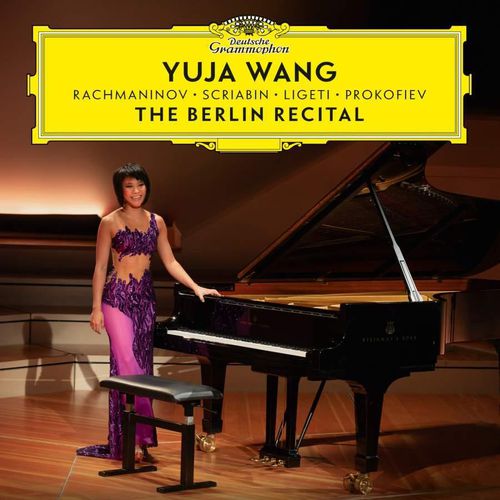 Yujia Wang: The Berlin Recital