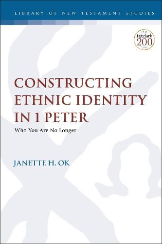 Cover image for Constructing Ethnic Identity in 1 Peter: Who You Are No Longer