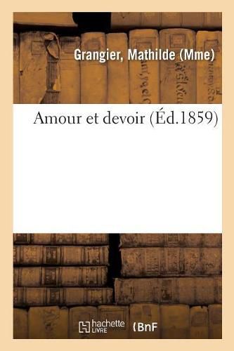 Cover image for Amour Et Devoir