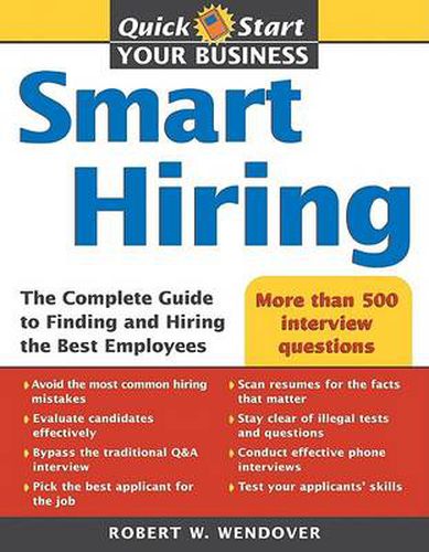 Cover image for Smart Hiring: The Complete Guide to Finding and Hiring the Best Employees