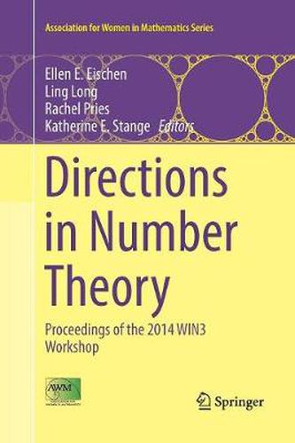 Cover image for Directions in Number Theory: Proceedings of the 2014 WIN3 Workshop
