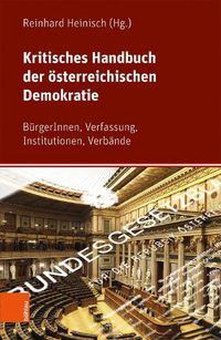 Cover image for Kritisches Handbuch Der Osterreichischen Demokratie: Burgerinnen, Verfassung, Institutionen, Verbande