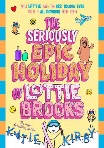 Cover image for The Seriously Epic Holiday of Lottie Brooks
