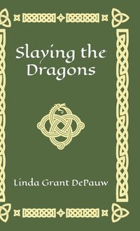 Cover image for Slaying the Dragons