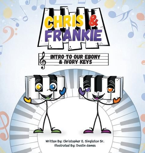 Chris & Frankie: Intro To Our Ebony & Ivory Keys