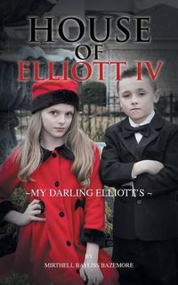 Cover image for House of Elliott IV