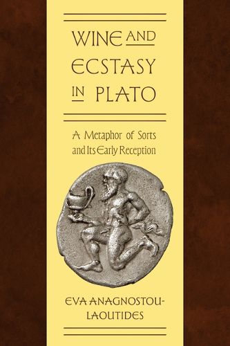 Cover image for Wine and Ecstasy in Plato