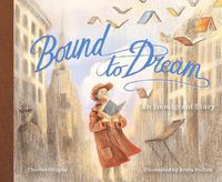 Cover image for Bound to Dream: An Immigrant Story