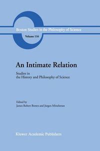 Cover image for An Intimate Relation: Studies in the History and Philosophy of Science Presented to Robert E. Butts on his 60th Birthday