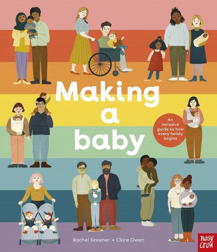 Cover image for Making A Baby: An Inclusive Guide to How Every Family Begins