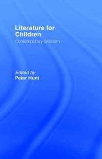 Cover image for Literature For Children: Contemporary Critisism