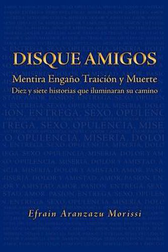 Cover image for Disque Amigos: Mentira Enga O Traicion y Muerte: Mentira Enga O Traicion y Muerte