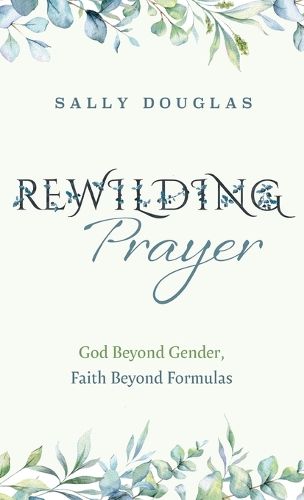 Cover image for Rewilding Prayer