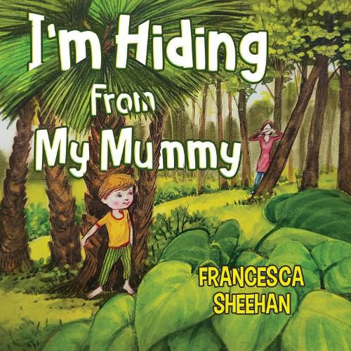 Cover image for I'm Hiding From My Mummy