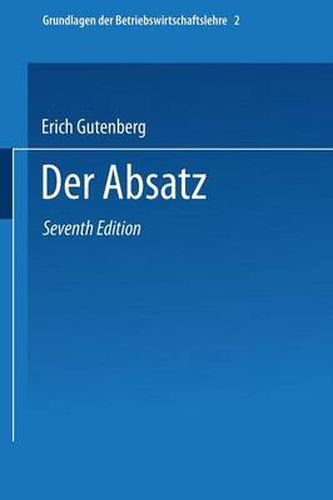 Cover image for Grundlagen Der Betriebswirtschaftslehre: Der Absatz