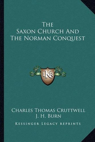 The Saxon Church and the Norman Conquest