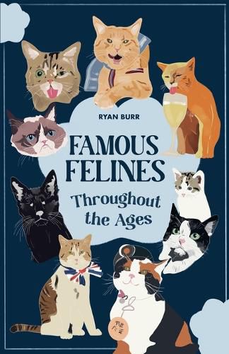 Cover image for Famous Felines Throughout the Ages