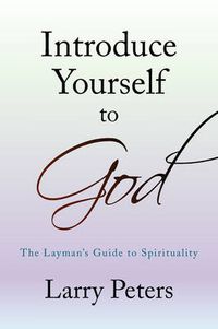 Cover image for Introduce Yourself to God