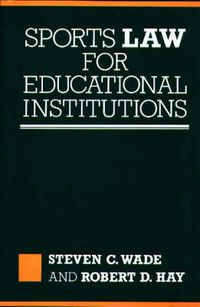 Cover image for Sports Law for Educational Institutions