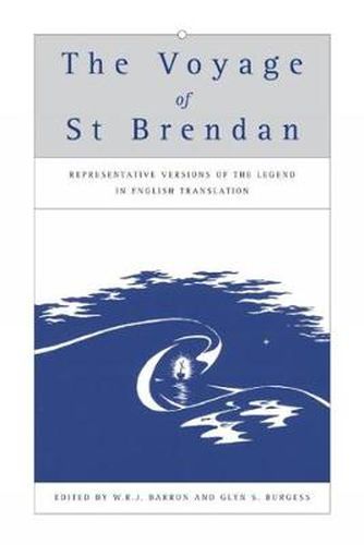 Cover image for The Voyage of St Brendan: Representative Versions of the Legend in English Translation with Indexes of Themes and Motifs from the Stories