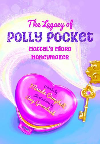 The Legacy of Polly Pocket: Mattel's Micro Moneymaker