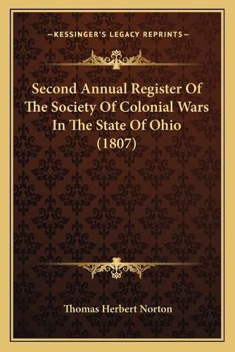 Second Annual Register of the Society of Colonial Wars in the State of Ohio (1807)