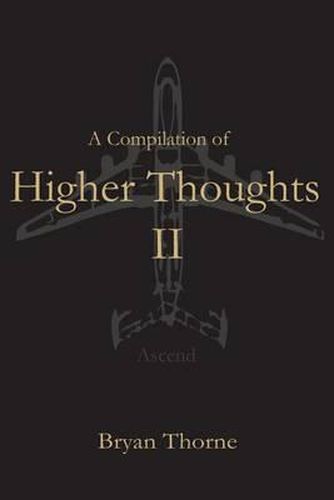 Cover image for A Compilation Of Higher Thoughts: Vol. II: Ascend
