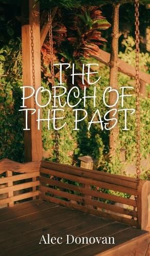 Cover image for The Porch of the Past