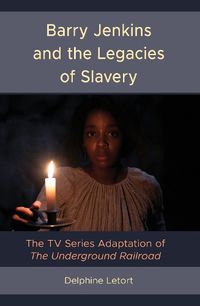 Cover image for Barry Jenkins and the Legacies of Slavery