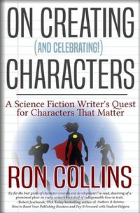 Cover image for On Creating (And Celebrating!) Characters