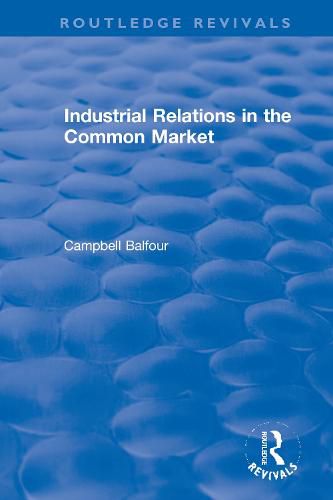 Cover image for Industrial Relations in the Common Market