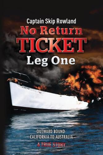 Cover image for No Return Ticket - Leg One: Outward Bound - California to Australia
