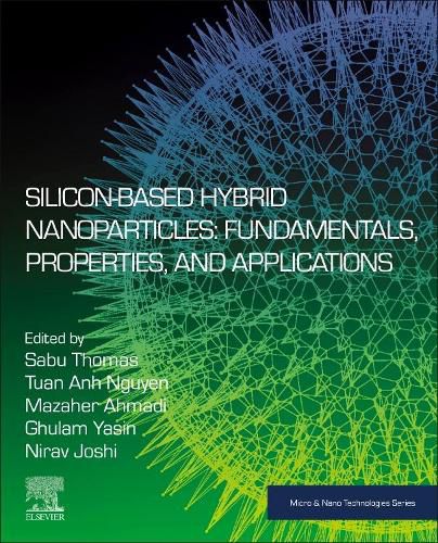 Cover image for Silicon-Based Hybrid Nanoparticles: Fundamentals, Properties, and Applications