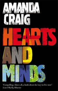 Cover image for Hearts And Minds: 'Ambitious, compelling and utterly gripping' Maggie O'Farrell