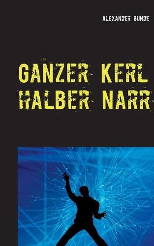 Cover image for Ganzer Kerl - halber Narr