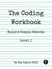 Cover image for The Coding Workbook: Build a Website with HTML & CSS