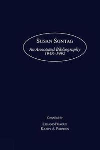 Cover image for Susan Sontag: An Annotated Bibliography 1948-1992