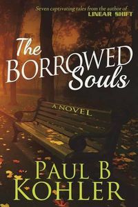 Cover image for The Borrowed Souls, A Novel